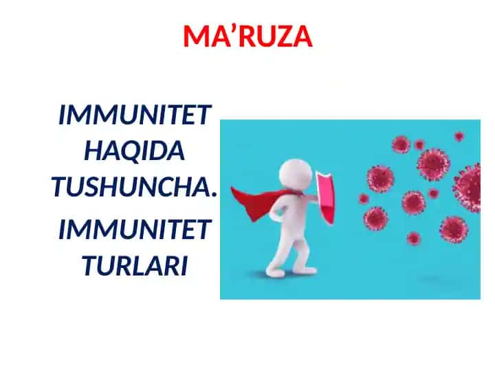 Immunitet haqida tushuncha ma'ruza