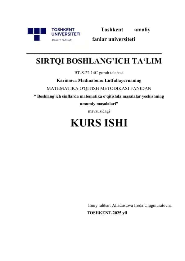“ Boshlang'ich sinflarda matematika o'qitishda masalalar yechishning umumiy masalalari”
