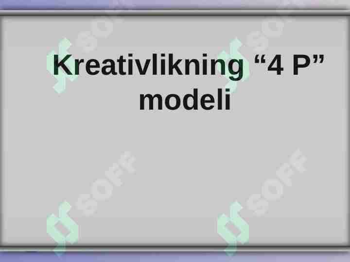 Kreativlikning “4 P” modeli