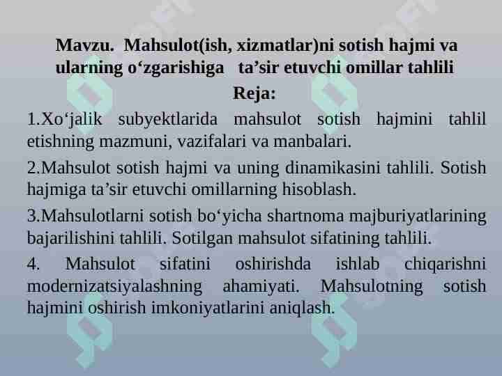 Mahsulot(ish, xizmatlar)ni sotish hajmi va ularning o‘zgarishiga ta’sir etuvchi omillar tahlili