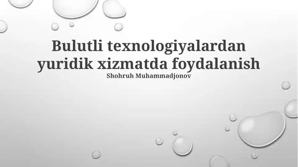Bulut texnologiyalardan yuridik xizmatda foydalanish