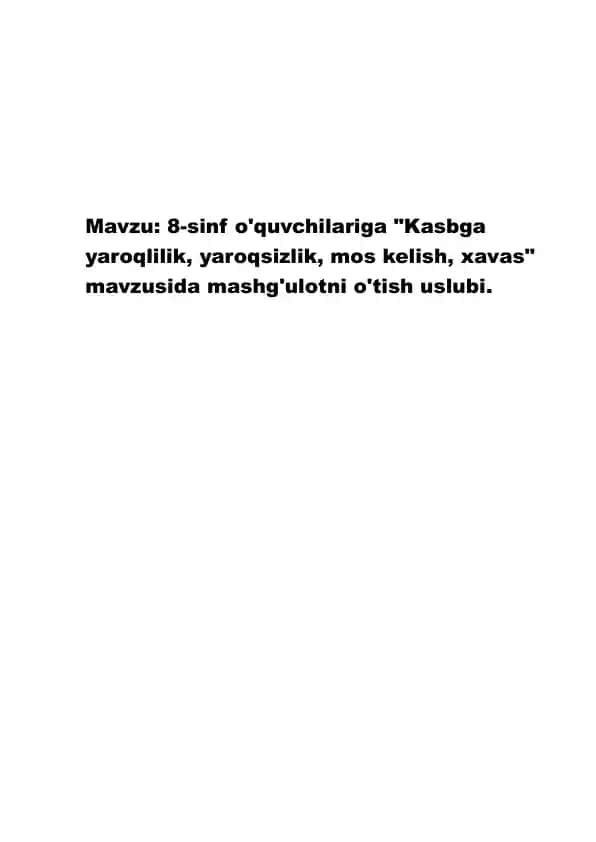 8-sinf o'quvchilariga Kasbga yaroqlilik, yaroqsizlik, mos kelish, xavas mavzusida mashg'ulotni o'tish uslubi