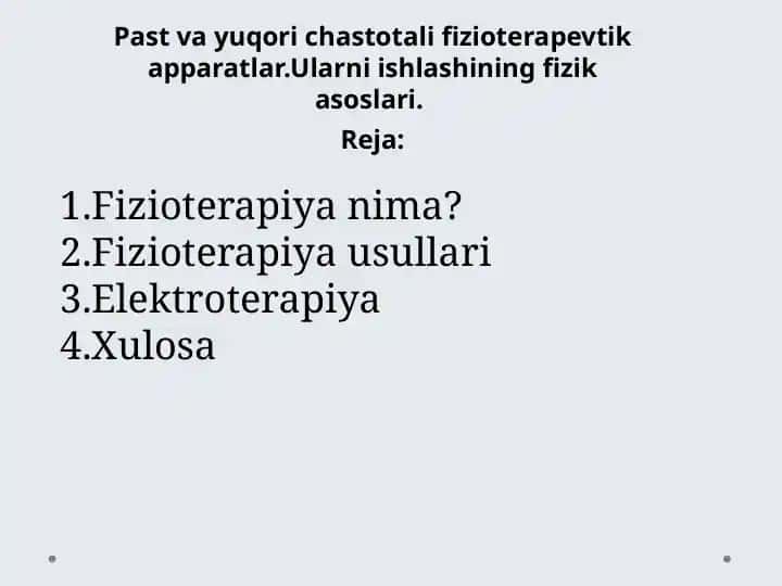Past va yuqori chastotali fizioterapevtik apparatlar.Ularni ishlashining fizik asoslari