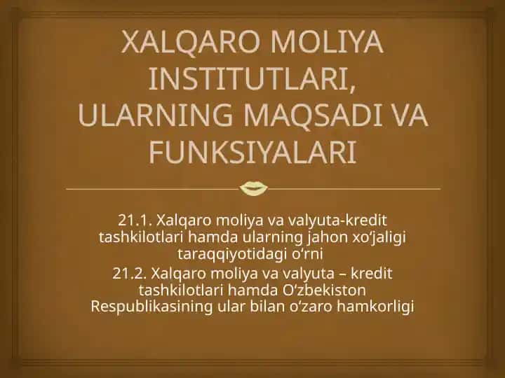 Xalqaro moliya institutlari, ularning maqsadi va funktsiyalari