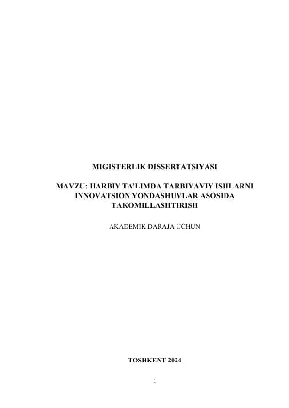 HАRBIY TА’LIMDА TАRBIYАVIY ISHLАRNI INNОVАTSIОN YОNDАSHUVLАR АSОSIDА TАKОMILLАSHTIRISH