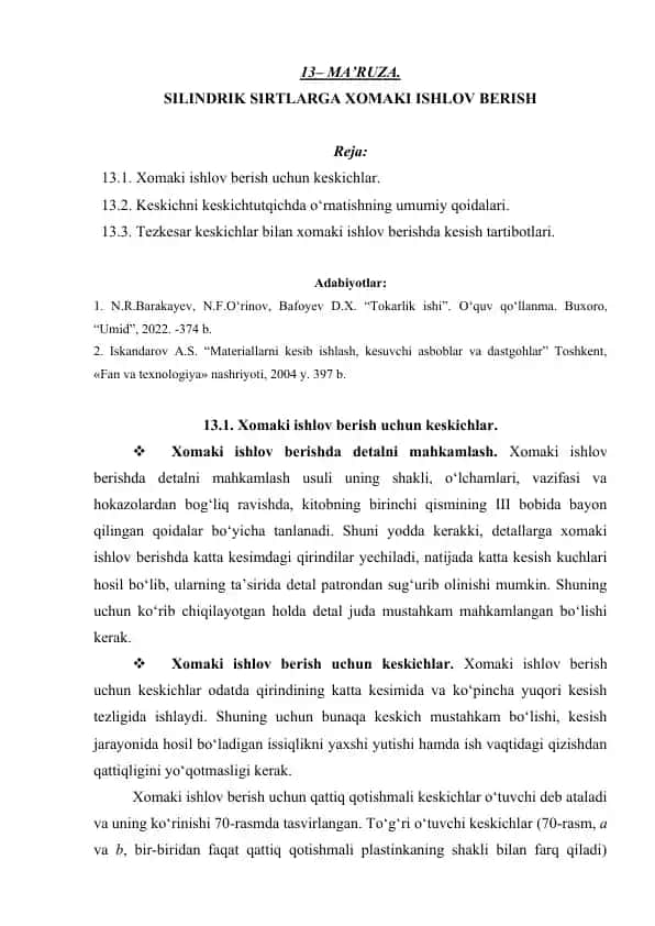 Xomaki ishlov berish uchun keskichlar