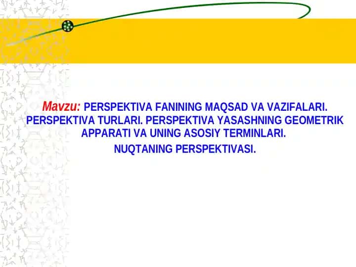 PЕRSPЕKTIVA FANINING MAQSAD VA VAZIFALARI