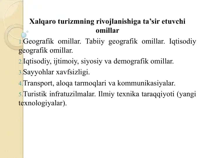Xalqaro turizmning rivojlanishiga ta’sir еtuvchi omillar