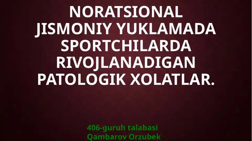 Noratsional jismoniy yuklamada sportchilarda rivojlanadigan patologik xolatlar
