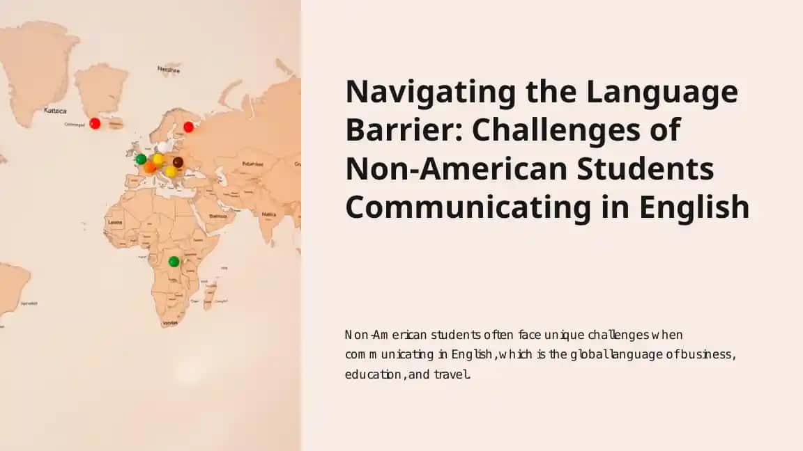 Navigating the Language Barrier: Challenges of Non-American Students Communicating in English