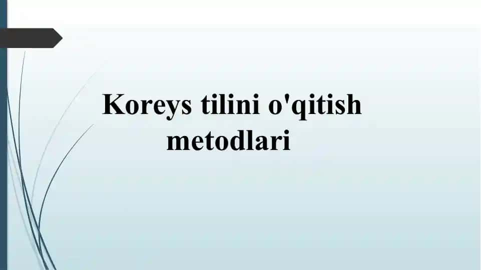 Koreystilinio'qitishmetodlari