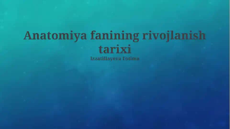 Anatomiya fanining rivojlanish tarixi
