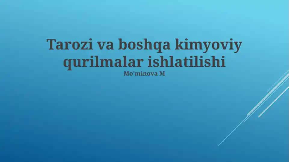 Tarozi va boshqa kimyoviy qurilmalar ishlatilishi