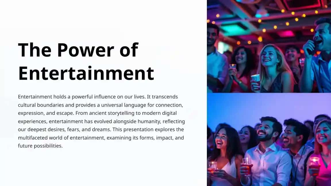 The Power of Entertainment