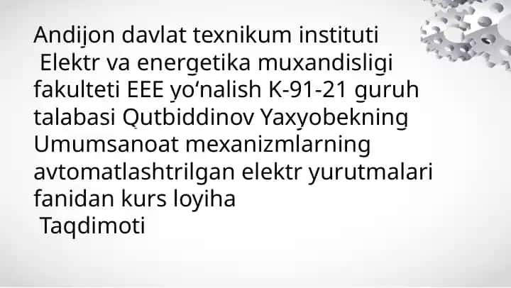 Elektr va energetika mexanizmlari fanidan kurs loyiha