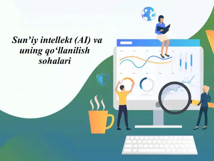 Sunʼiy intellekt va uning qo‘llanilish sohalari