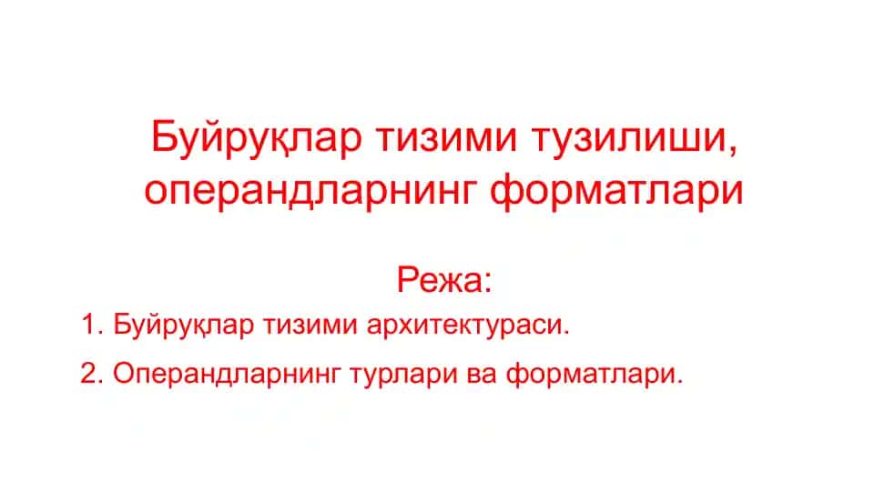 Буйруқлар тизимитузилиши, операндларнинг форматлари