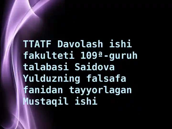Mustaqil ish - "Dunyoviy bilimlar rivoji va Falsafa tarixiy uyg`unligi"