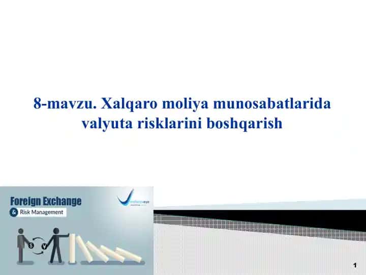 Xalqaro moliya munosabatlarida valyuta risklarini boshqarish