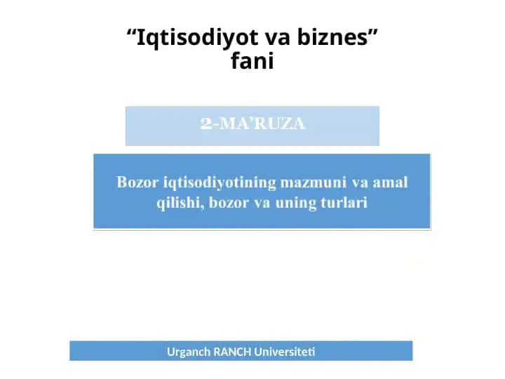 Bozor iqtisodiyotini mukammal tushunish
