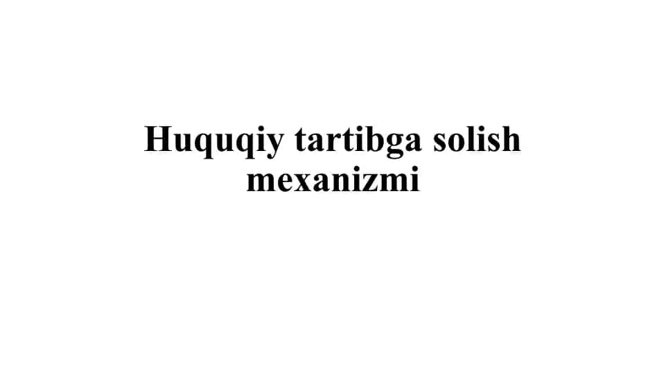 Huquqiy tartibga solish mexanizmi