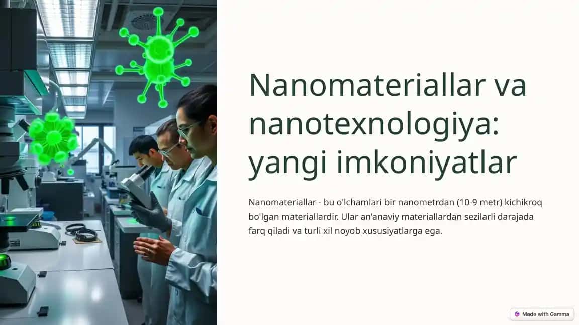 Nanomateriallar va nanotexnologiya: yangi imkoniyatlar