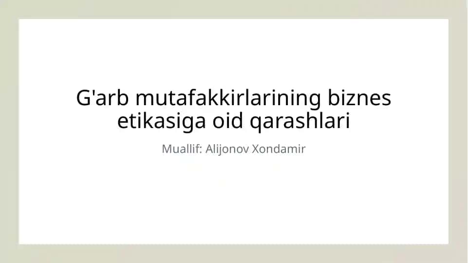 G'arb mutafakkirlarining biznes etikasi