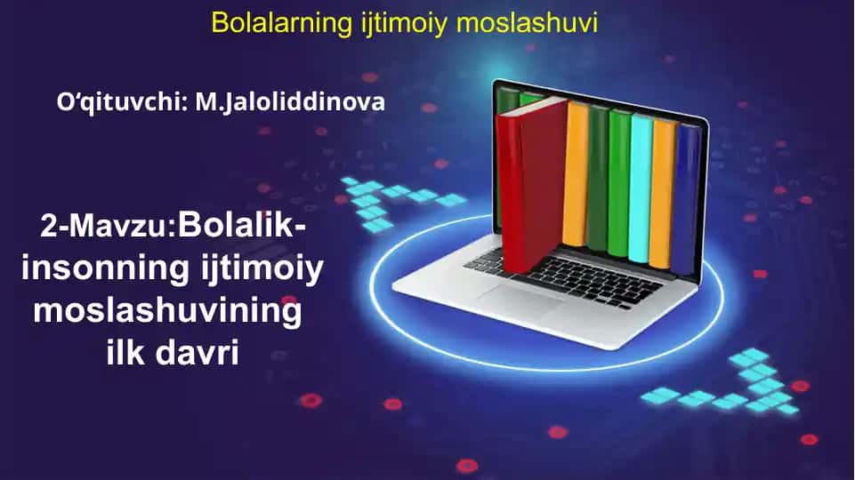 Bolalik-insonning ijtimoiy moslashuvi