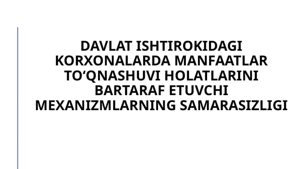 Davlat ishtiroki dagi korxonalarning manfaatlar to'qnashuvi holatlarini bartaraf etish mexanizmlari