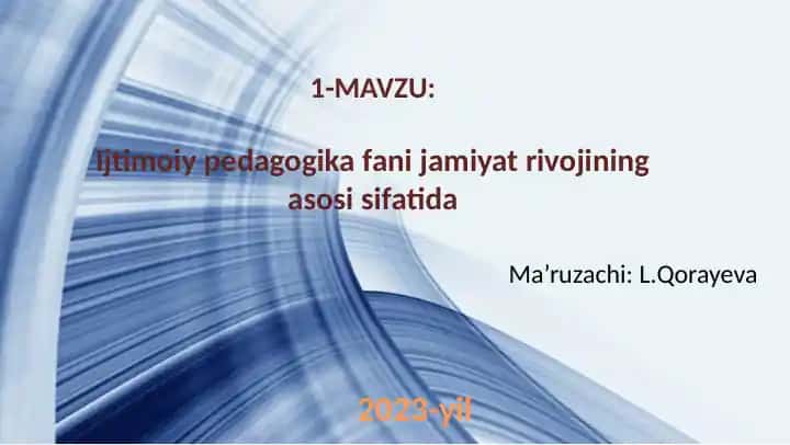 Ijtimoiy pedagogika fanining rivojlanishi va o'zgarishi