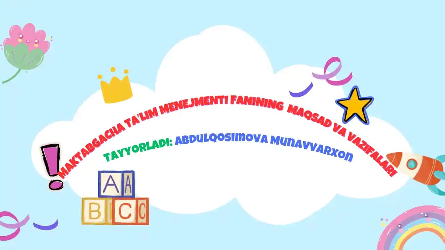 Maktabgacha taʼlim menejmenti fanining maqsad va vazifalari