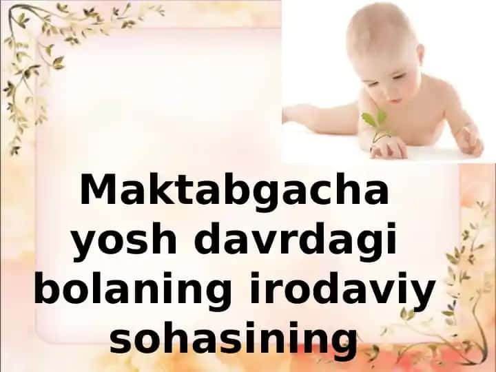 Bog’cha yoshidagi bolalarda irodaviy faoliyatlarni tarkib topishi