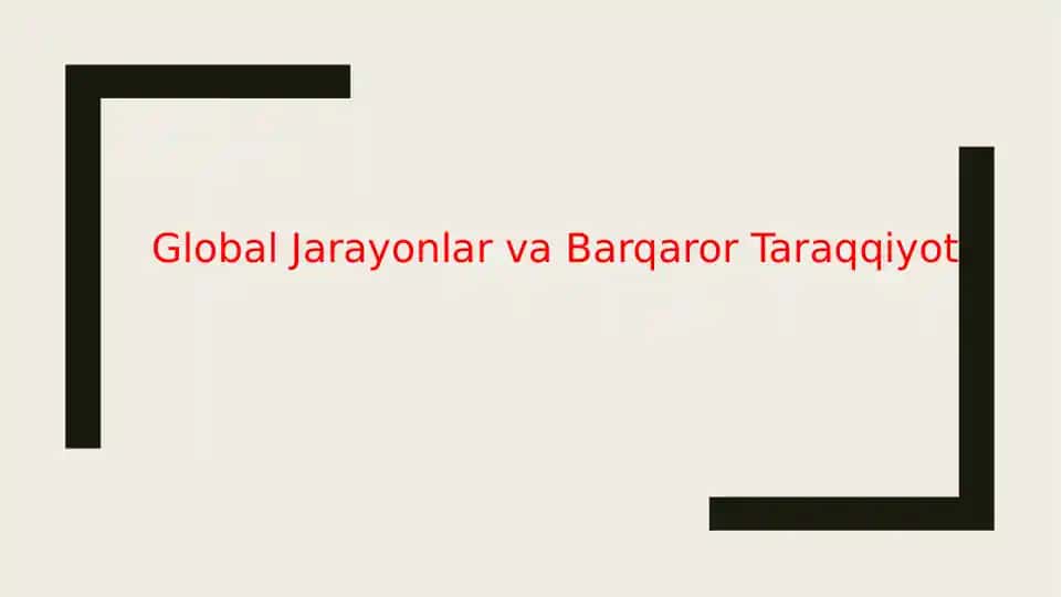 GlobalJarayonlarvaBarqarorTaraqqiyot