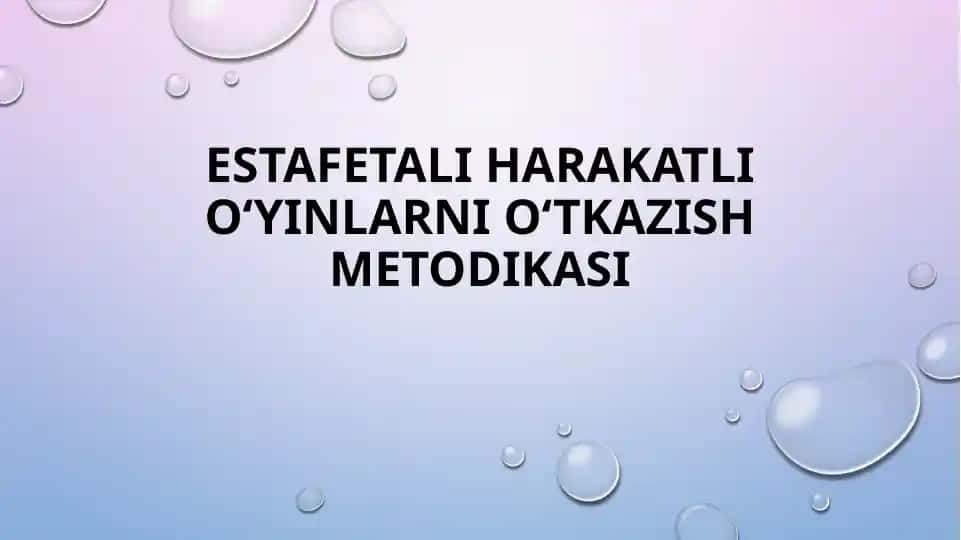 Estafetali harakatli o‘yinlarni o‘tkazish metodikasi