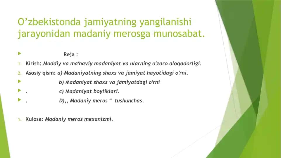 O’zbekistonda jamiyatning yangilanishi jarayonidan madaniy merosga munosabat