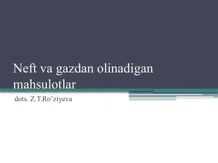 Neft va gazdan olinadigan mahsulotlar