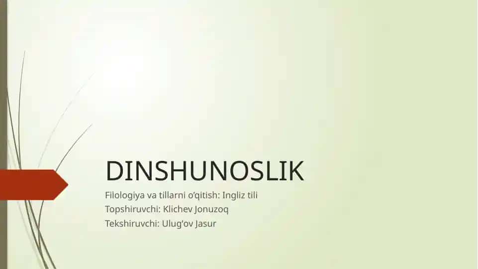 DINSHUNOSLIK Filologiya va tillarni o’qitish: Ingliz tili