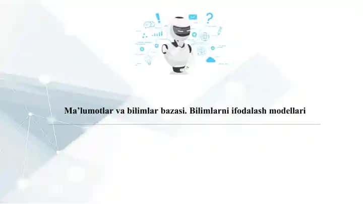 Ma’lumotlar va bilimlar bazasi