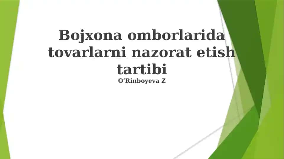 Bojxona omborlarida tovarlarni nazorat etish tartibi