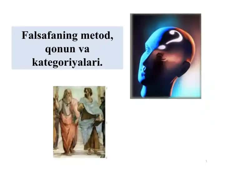 Falsafaning metod, qonun va kategoriyalari