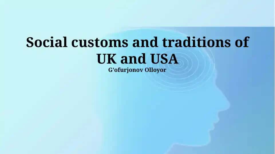 Social customs and traditions of UK and USA