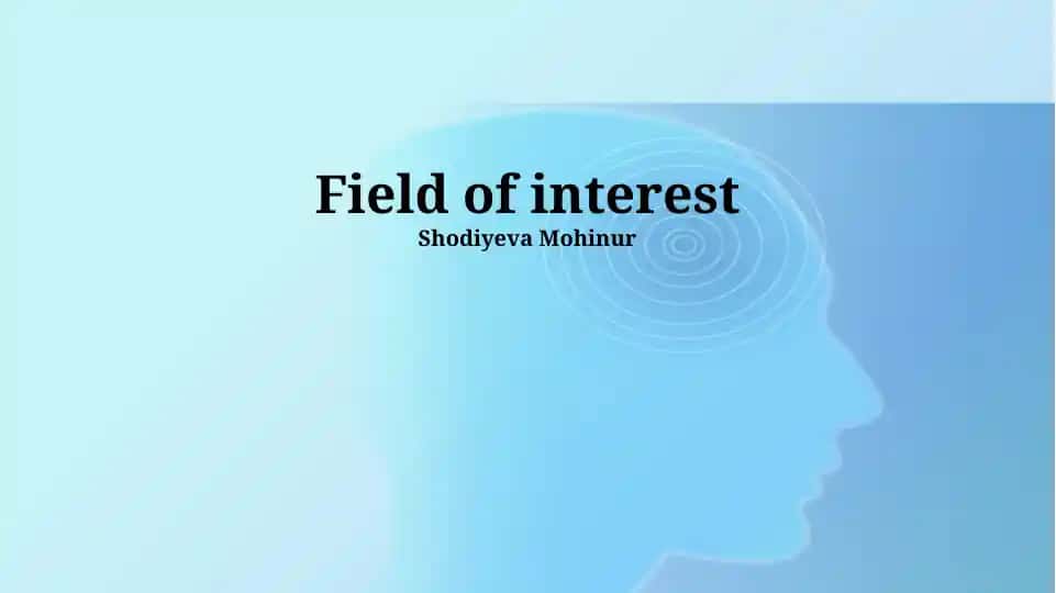 Field of interest