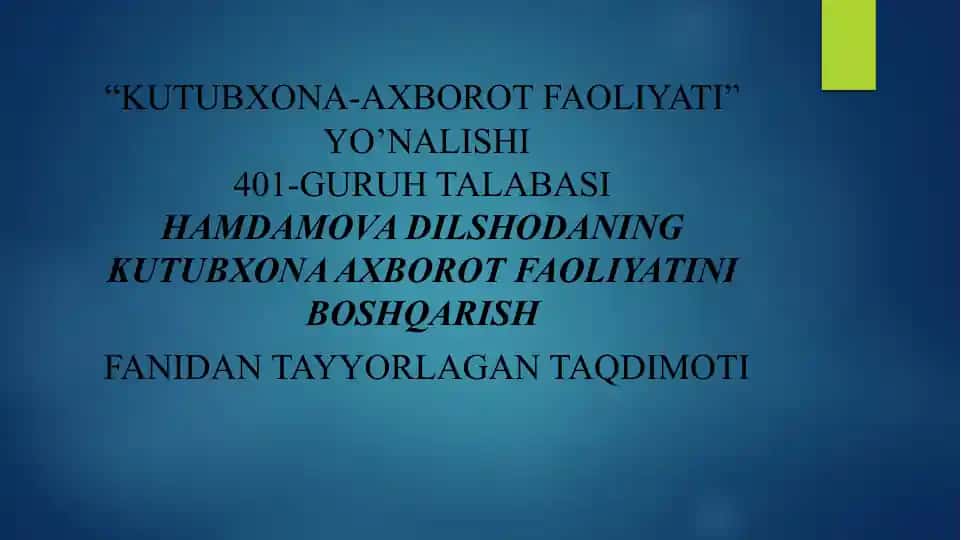 Kutubxona-axborot faoliyati yo’nalishi taqdimoti