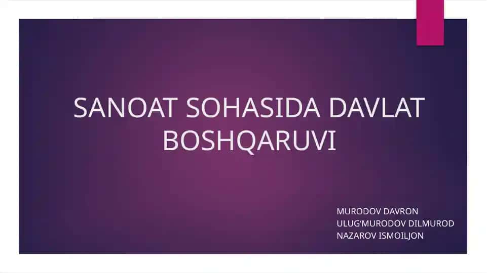 SANOAT SOHASIDA DAVLAT BOSHQARUVI