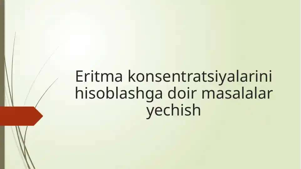 Eritma konsentratsiyasi haqida