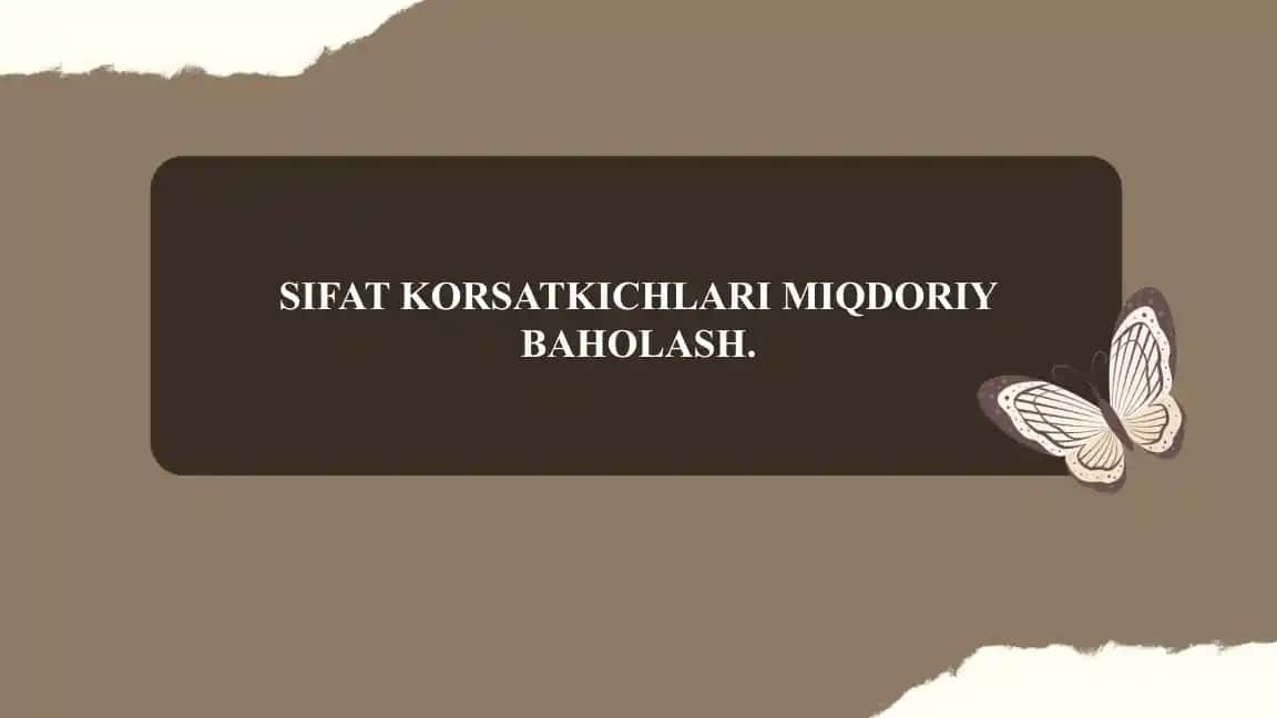 Sport metrologiyasida sifat korsatkichlari miqdoriy baholash