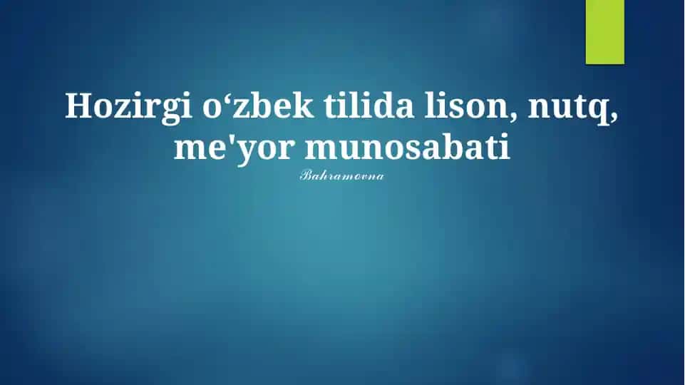 O‘zbek tilida lison, nutq, me'yor munosabati