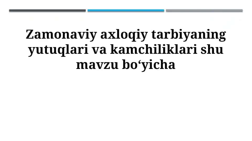 Zamonaviy axloqiy tarbiya