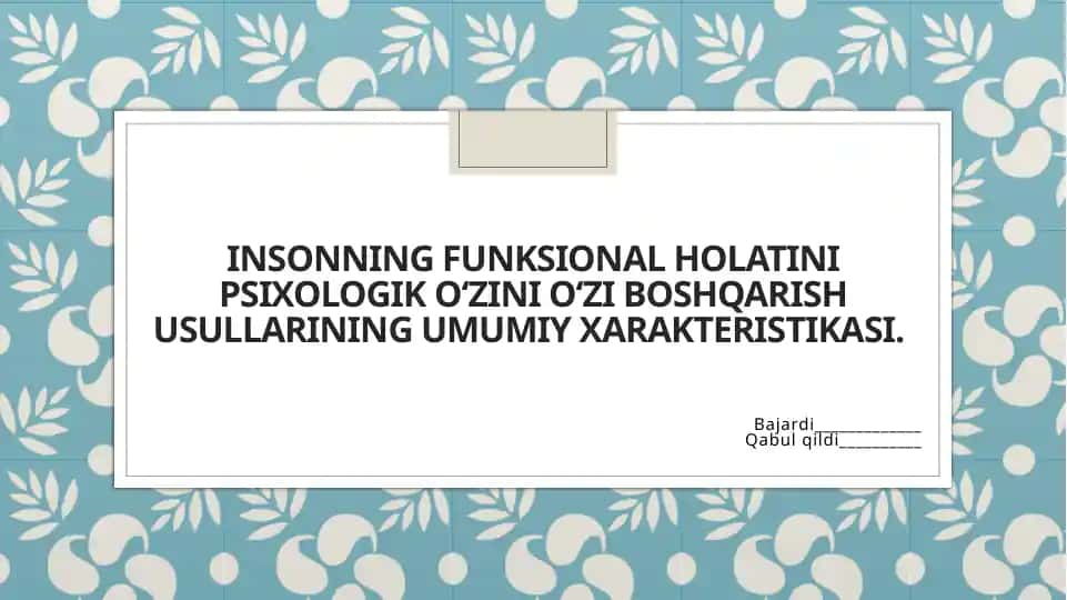 Insonning funksional holatini psixologik o‘zini o‘zlashtirish usullari