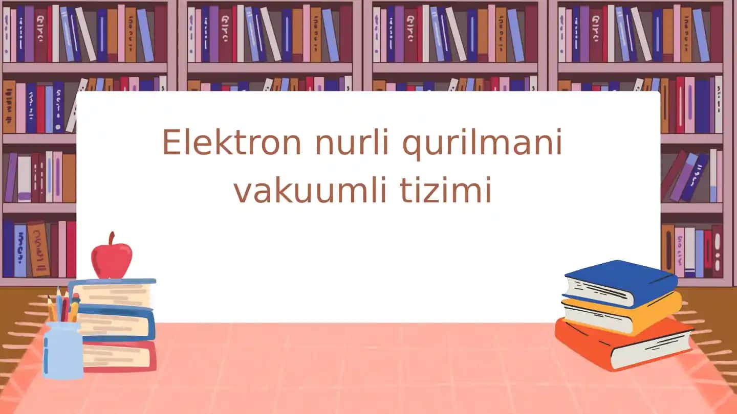 Elektronnurliqurilmanivakuumlitizimi